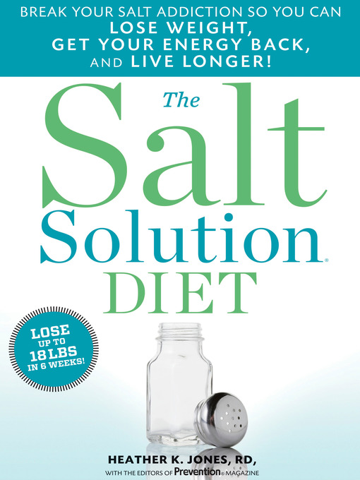 Title details for The Salt Solution Diet by Heather K. Jones, R.D. - Available